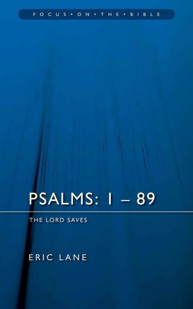 Psalms 1 - 89 : Vol 1 : Focus on the Bible