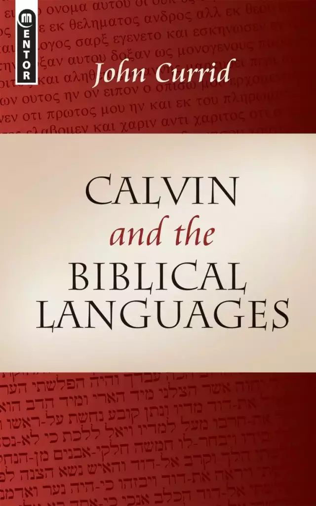 Calvin And The Biblical Language