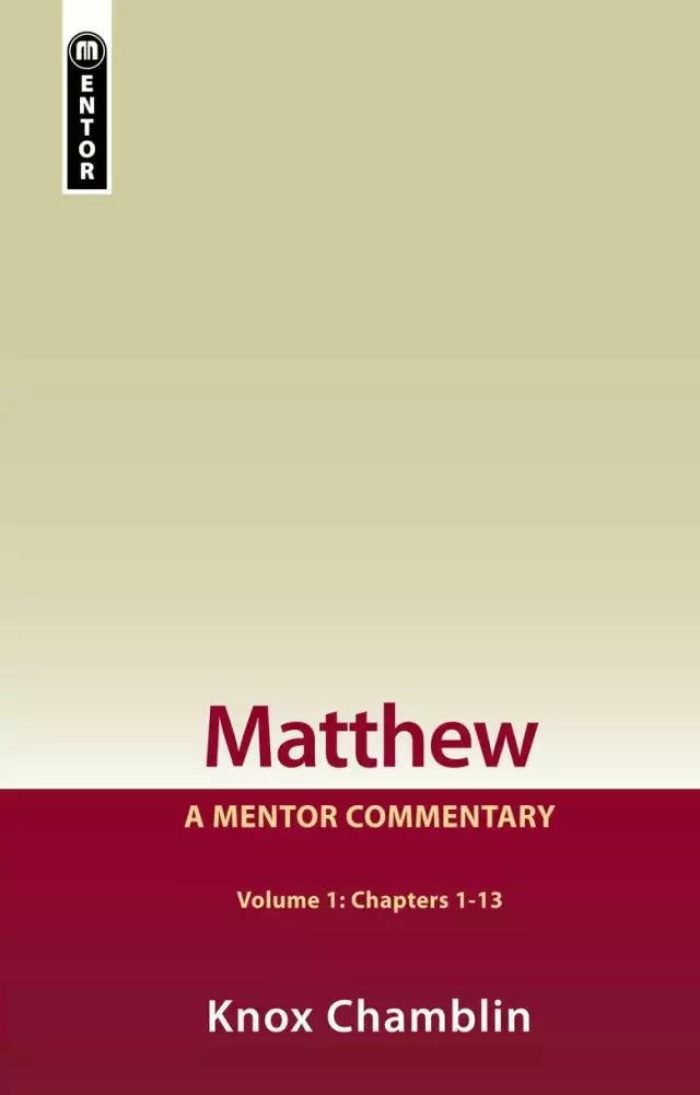 Matthew Volume 1 : A Mentor Commentary