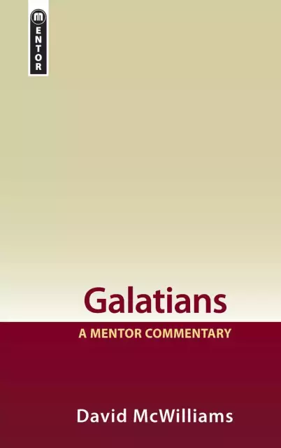 Galatians : A Mentor Commentary