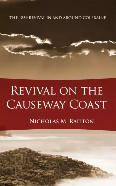 Revivals On The Causeway Coast