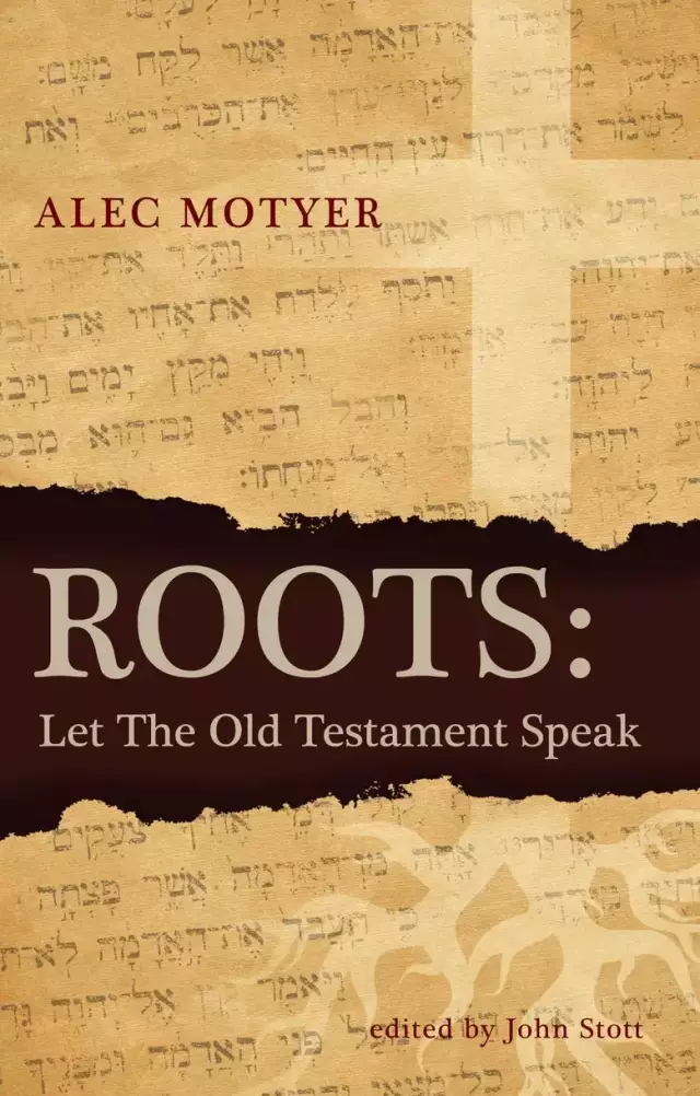 Roots Let The Old Testament Speak