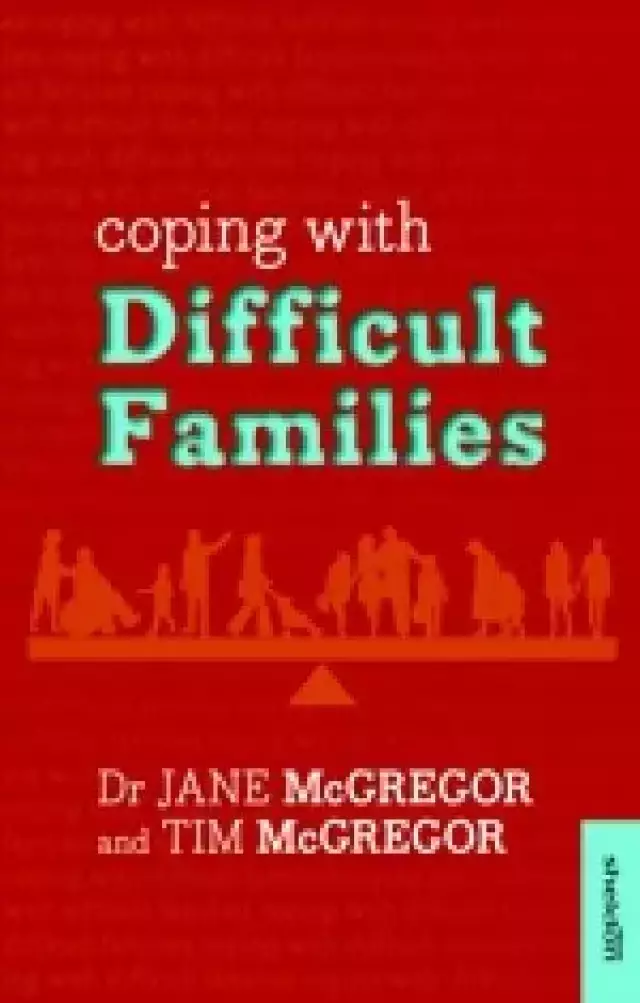 Coping With Difficult Families