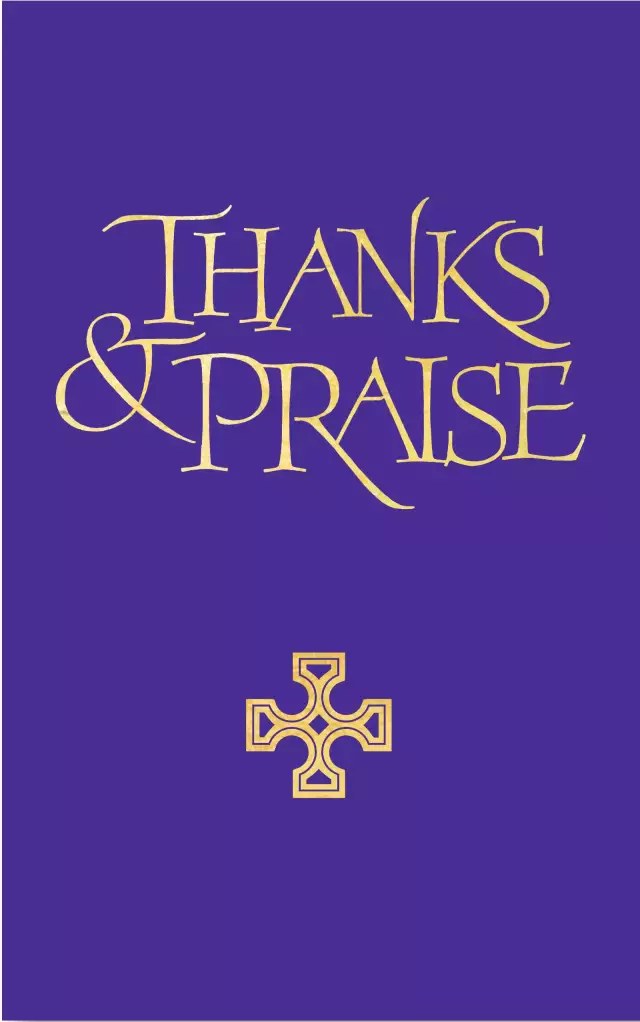 Thanks and Praise (Full Music Edition)