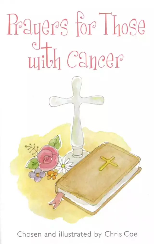 Prayers for Those with Cancer