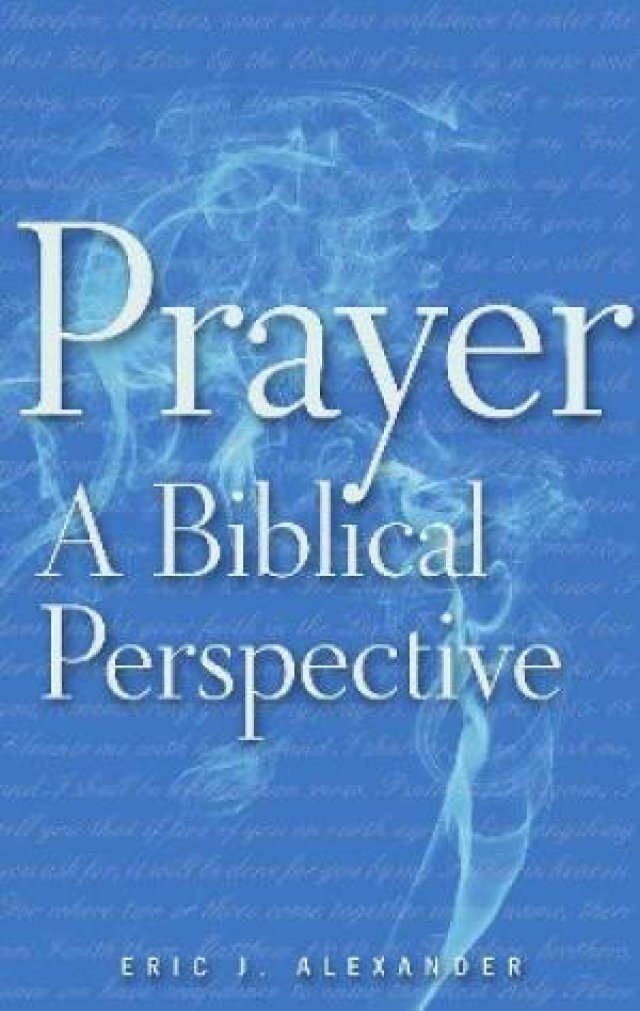 Prayer, a Biblical Perspective