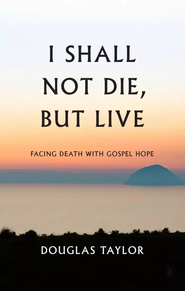 I Shall Not Die, But Live