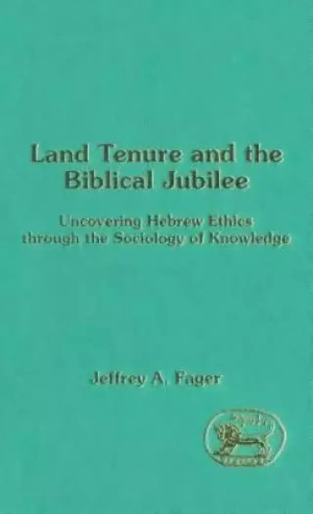 Land Tenure and the Biblical Jubilee