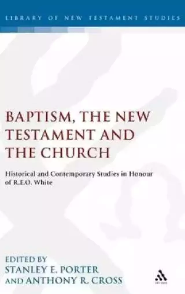Baptism, the New Testament and the Church