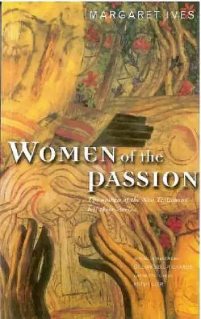 Women of the Passion: Learning from the Women Who Followed Jesus