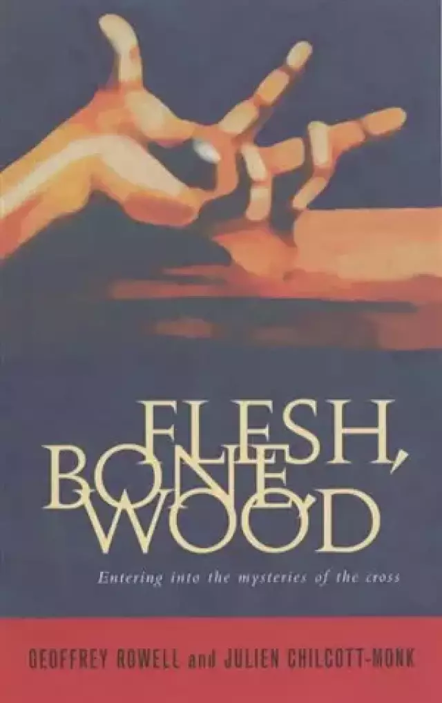 Flesh, Bone, Wood