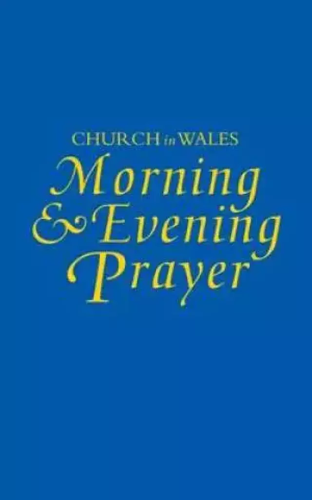 Church in Wales: Morning and Evening Prayer