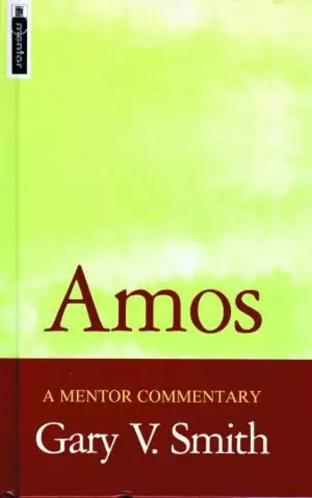 Amos : Mentor Commentary