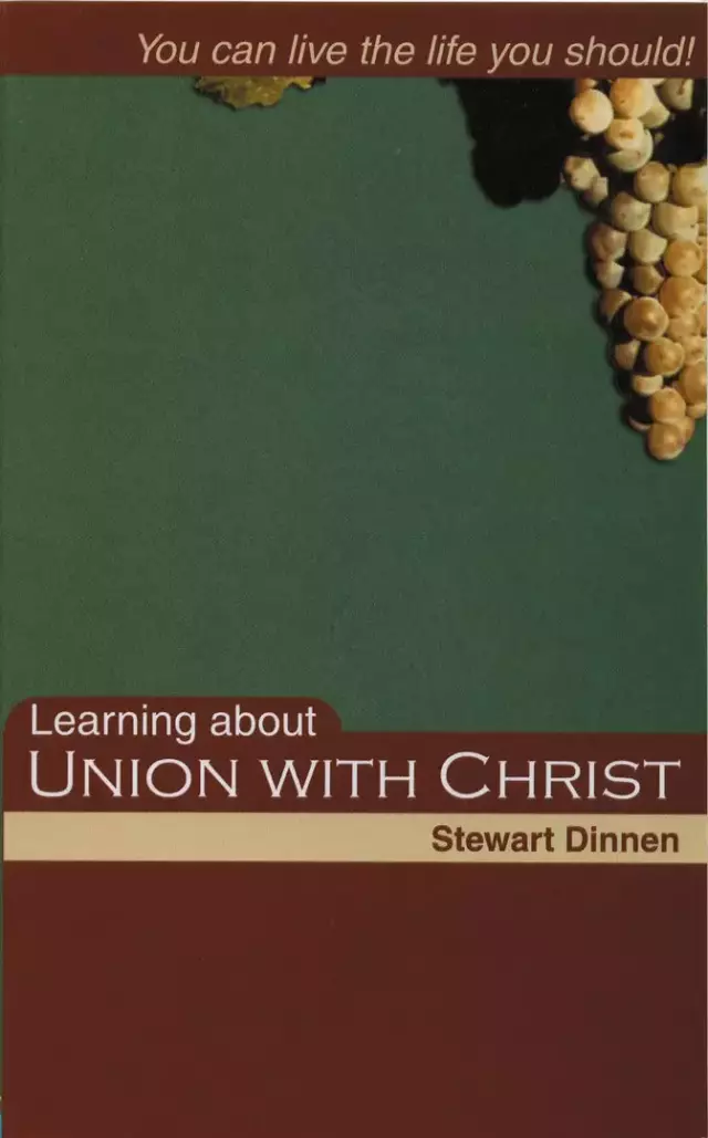 Learning About Union with Christ