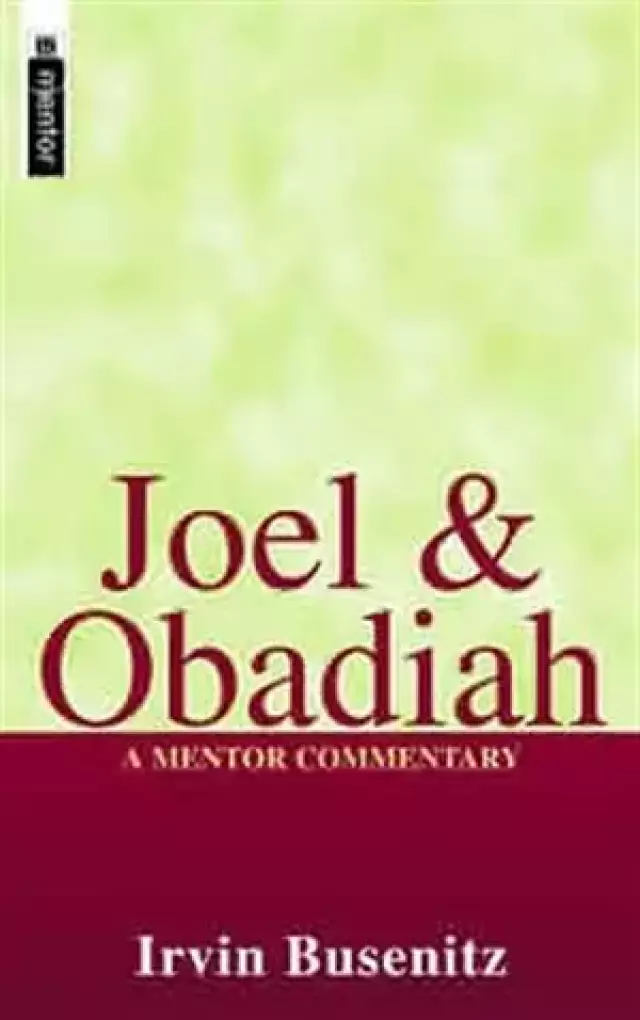 Joel & Obadiah ; Mentor Commentary