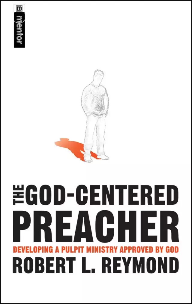 The God-centered Preacher