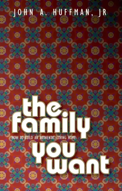 Family You Want The paperback