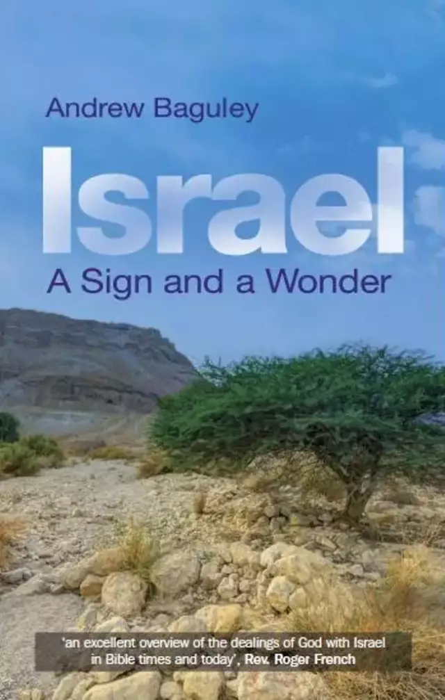 Israel: A Sign And A Wonder