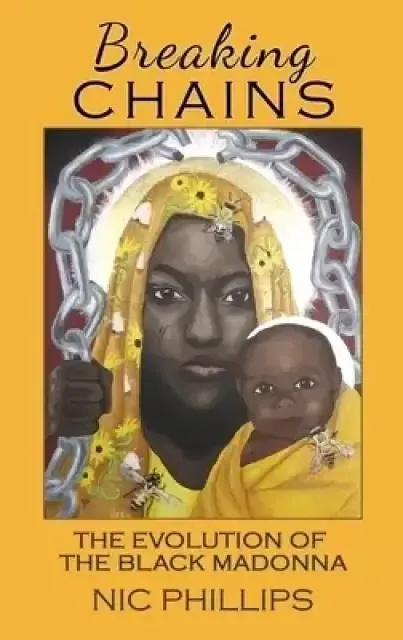 Breaking Chains: The evolution of the Black Madonna