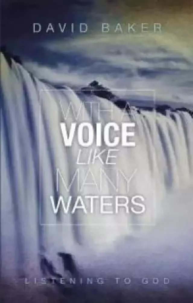 With a Voice Like Many Waters