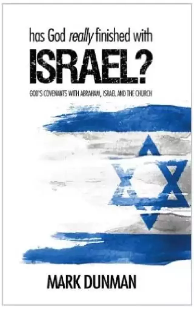 Has God Really Finished With Israel? Paperback Book