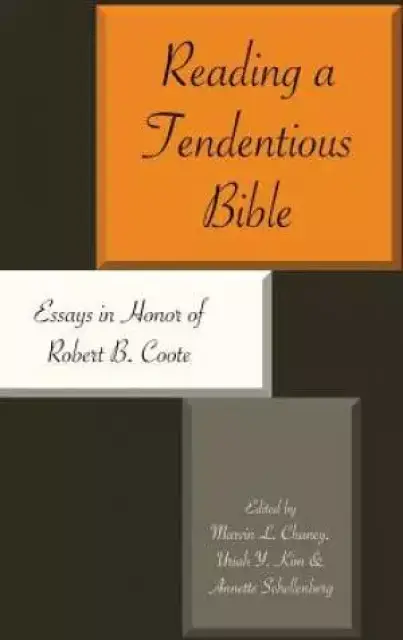 Reading a Tendentious Bible