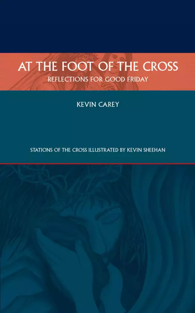 At the Foot of the Cross: Reflections for Good Friday
