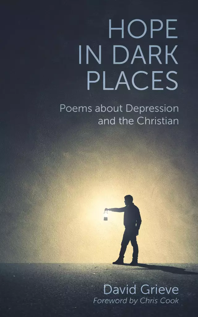 Hope in Dark Places: Poems about Depression and the Christian