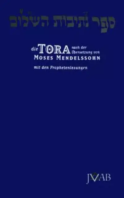 Die Tora Nach der Ubersetzung von Moses Mendelssohn