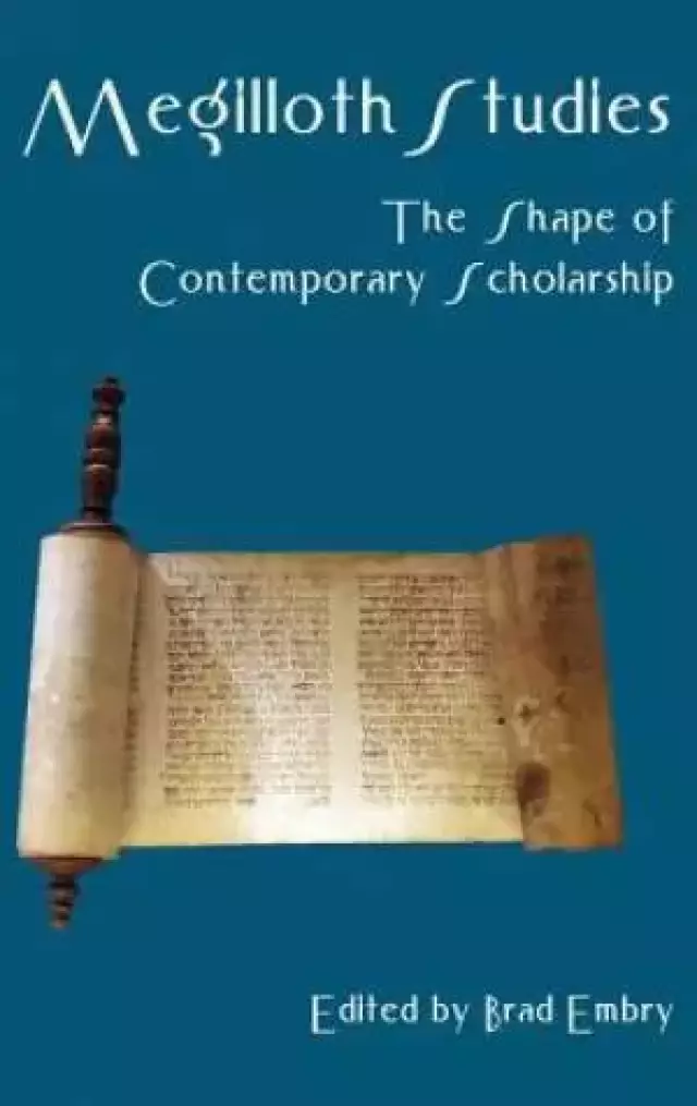 Megilloth Studies: The Shape of Contemporary Scholarship