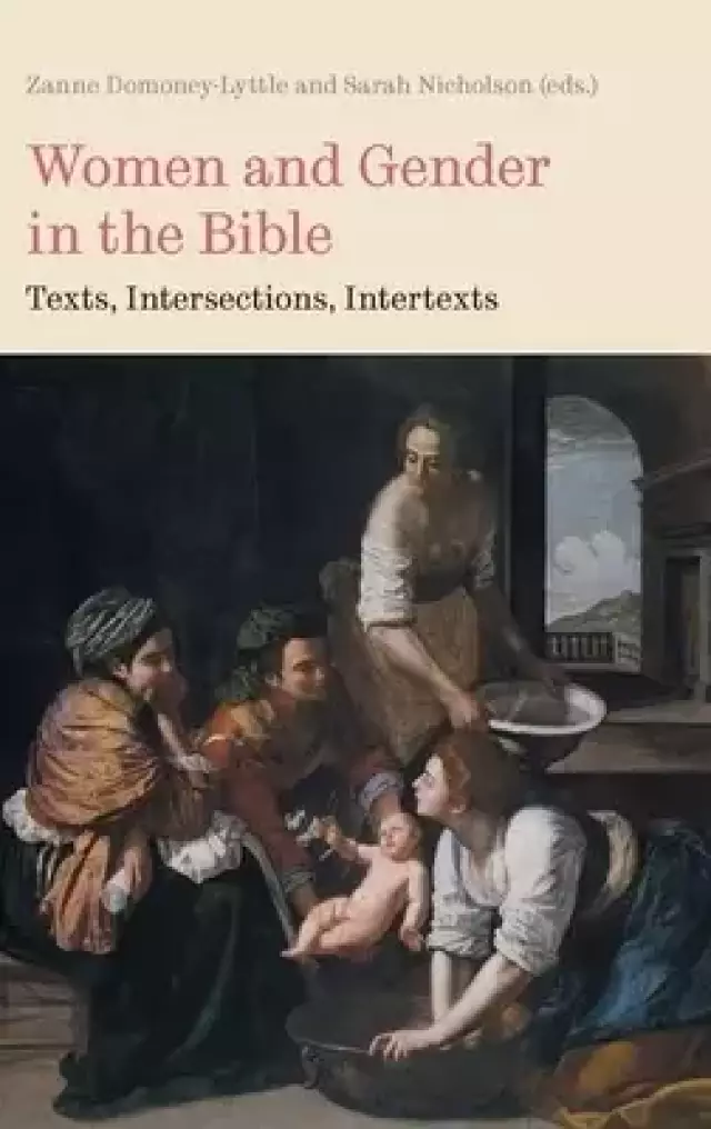 Women and Gender in the Bible: Texts, Intersections, Intertexts