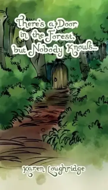 There's a Door in the Forest, but nobody knows...