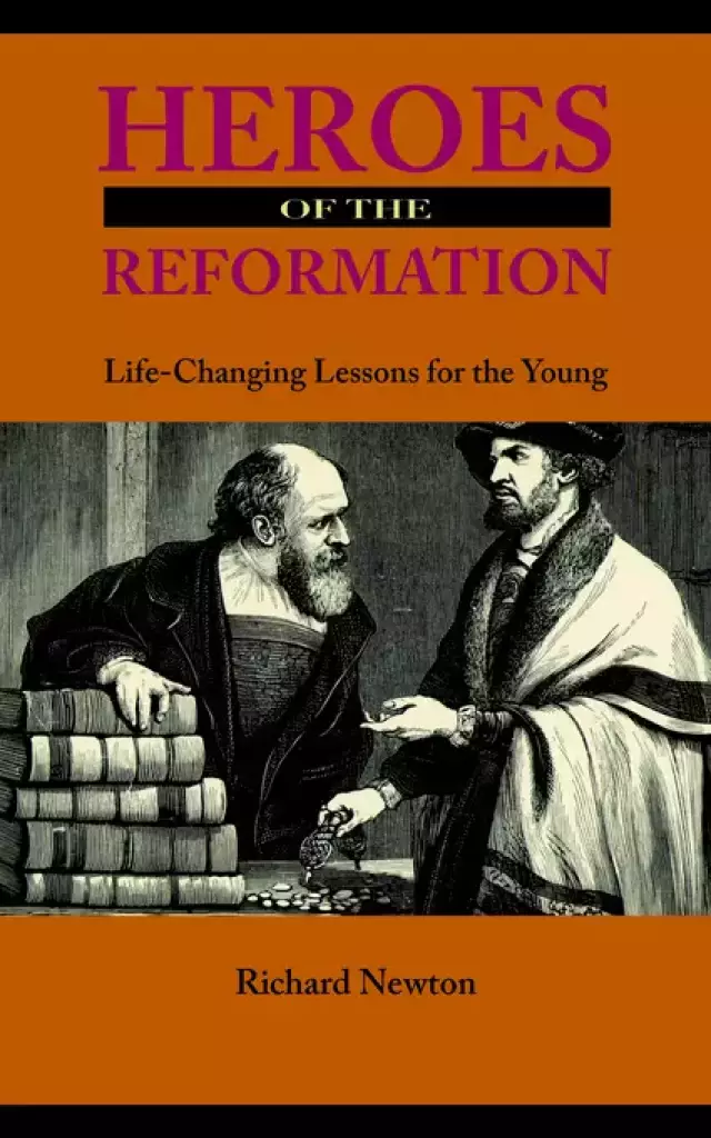 Heroes Of The Reformation