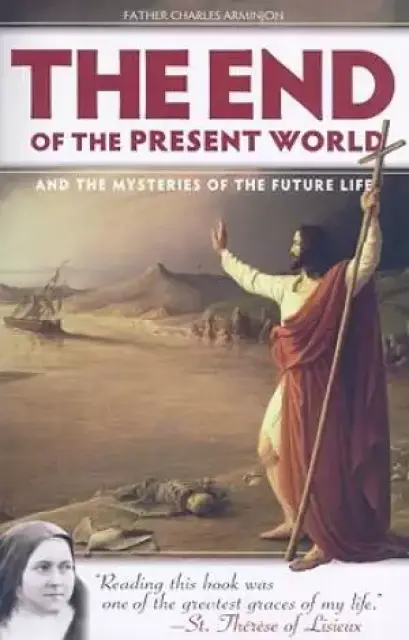 End of the Present World and the Mysteries of Future Life
