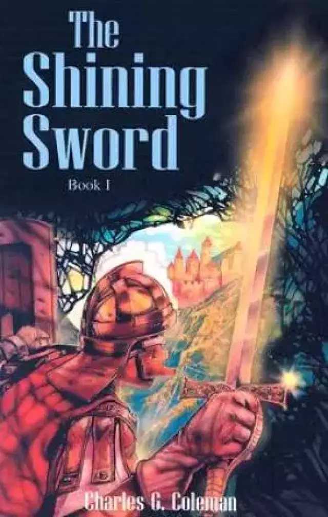 Shining Sword : Book 1
