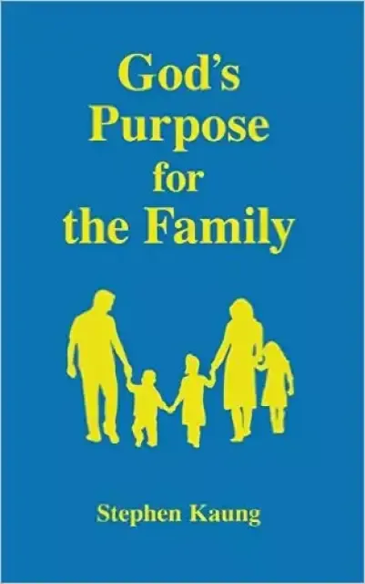 God's Purpose For The Family