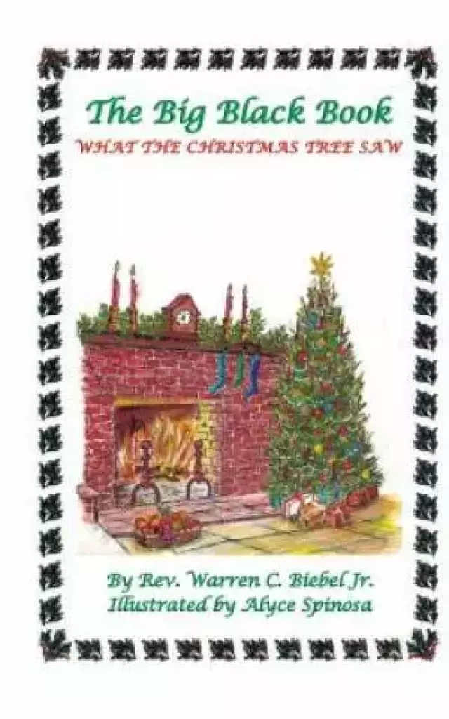 The Big Black Book: What the Christmas Tree Saw