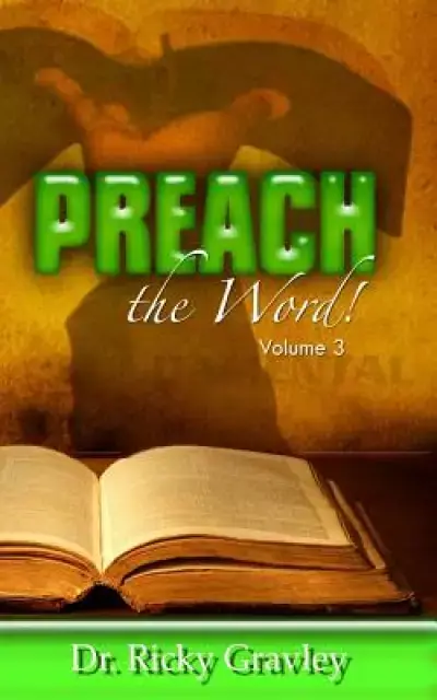 Preach the Word: Volume 3