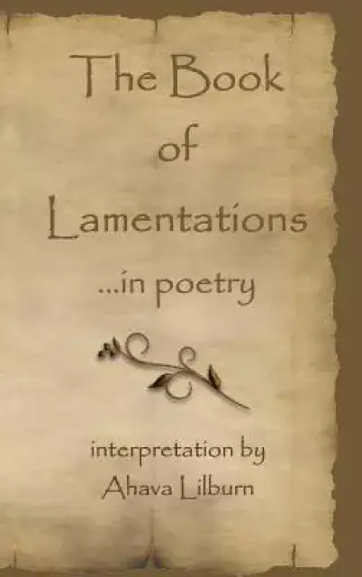 The Book of Lamentations: ...in poetry