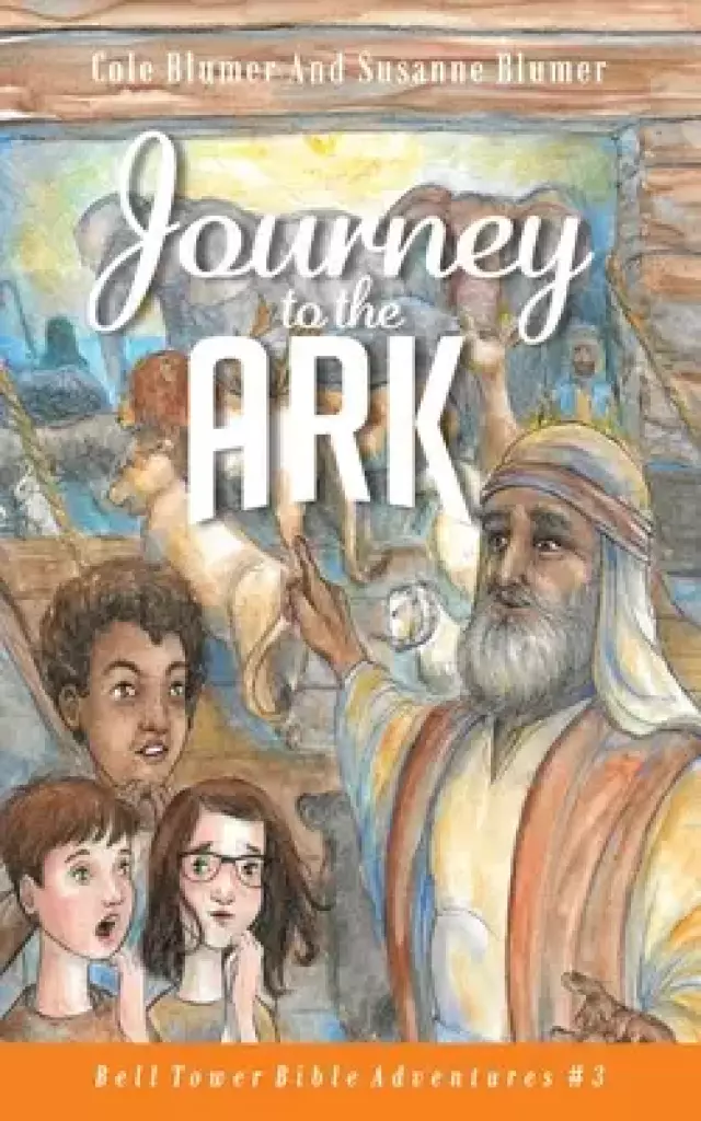 Journey To The Ark: Story of Noah's Ark