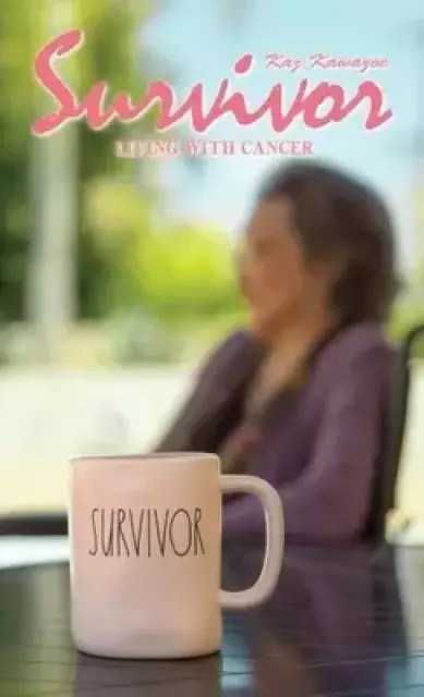 Survivor - Living With Cancer