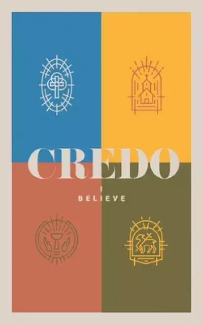Credo: I Believe