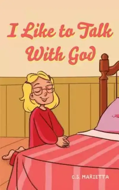 I Like to Talk With God
