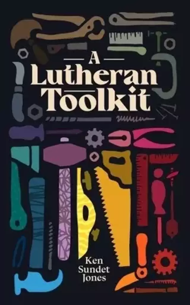 A Lutheran Toolkit: