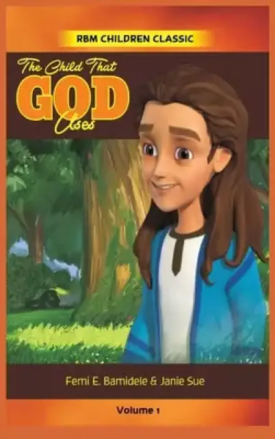 The Child That Uses God