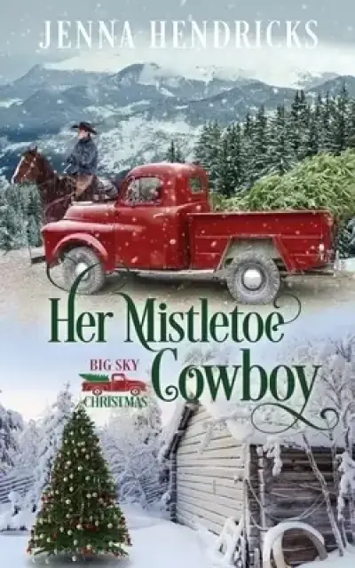 Her Mistletoe Cowboy: Clean & Wholesome Christmas Cowboy Romance