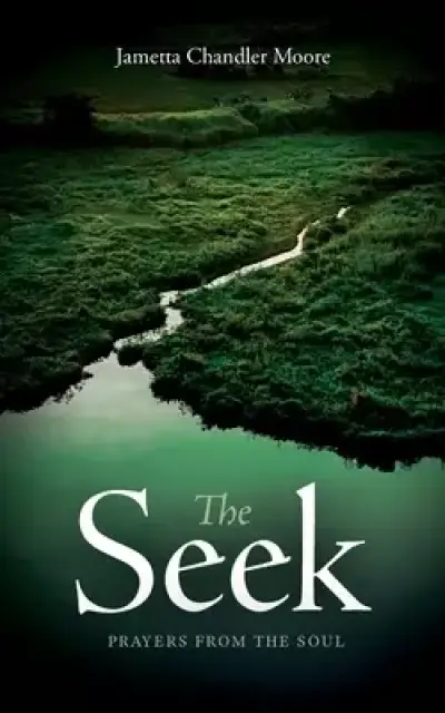 The Seek: Prayers From the Soul