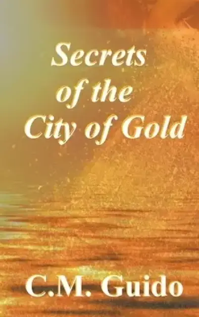 Secrets of the City of Gold