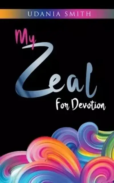 My Zeal for Devotion