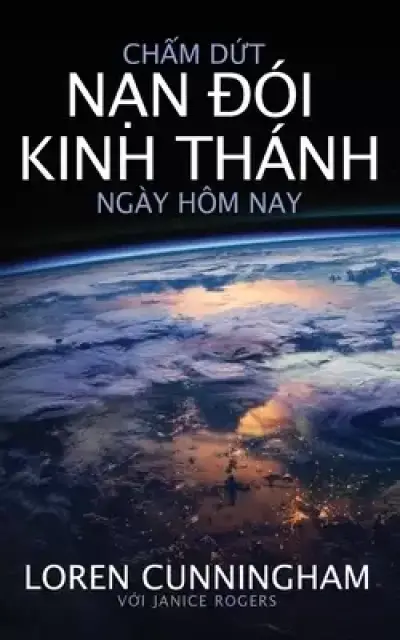 Chấm Dứt Nạn đoi Kinh Thanh Ngay Hom Nay